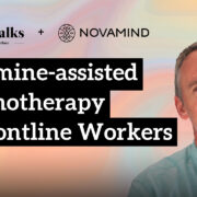 Truffle Talks Episode 1: Episode 1: Novamind & Ketamine-Assisted Psychotherapy for Frontline Workers Image